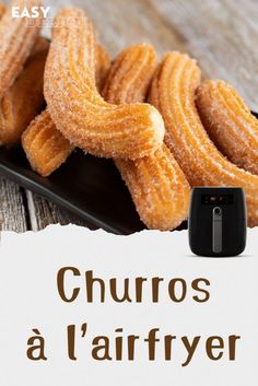 there is a sign that says churros a l'air fryer