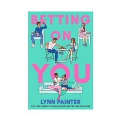 the cover of being on you by lynn painter, with three people sitting at a table