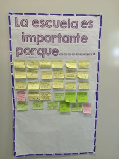 a bulletin board covered in sticky notes and post - it notes that read la escuele des importante porque