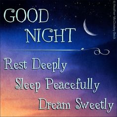 good night rest deeply sleep peacefully dream sweety