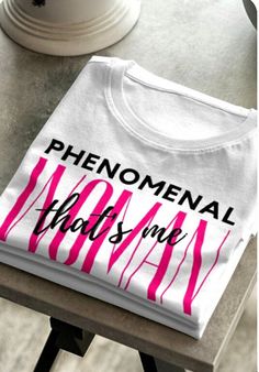 Phenomenal Woman That's me, Woman Empowerment shirts. If you want to do Custom Tees Ideas, Tshirt Ideas Design, Woman Empowerment, Trendy Shirt Designs, Phenomenal Woman, That's Me, Cute Shirt Designs, Inspirational Tees, Crew Shirt