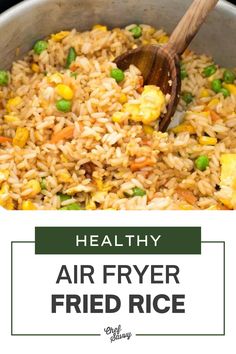 healthy air fryer fried rice with peas and corn