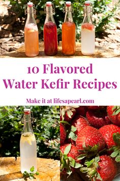 several different types of water kefir in bottles on a table with strawberries