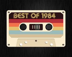 Best Of 1984 38th Birthday Gifts Cassette Tape Vintage Svg 29th Birthday Gifts, 45th Birthday Gifts, 74th Birthday, 54th Birthday, 25th Birthday Gifts, 41st Birthday, 18th Birthday Gifts, 70th Birthday Gifts, 16th Birthday Gifts