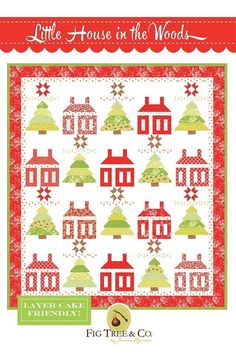 the little house in the woods quilt pattern is available for purchase at fig tree and co