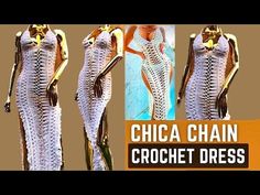 three pictures of different dresses made out of crochet and gold chains, with the words chica chain crochet dress