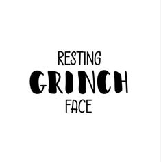 the words resting grin face are black and white