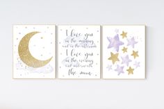 three purple and gold nursery wall art prints with stars, moon and the words i love you to the moon