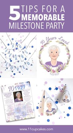 the top five tips for a memorable mile stone party with pictures and text overlay