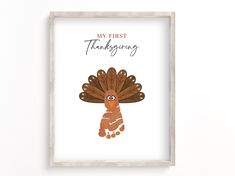 a thanksgiving card with an image of a turkey and the words, my first thanksgiving