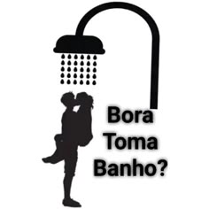 a couple kissing under a shower head with the words bora toma banho?