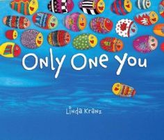 a book cover for only one you by linda kranz with colorful fish on it