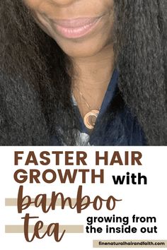 faster hair growth Tea For Hair Growth Drinking, Bamboo Tea Benefits, Tea For Hair Growth, Hair Growth Tea, Tea For Hair, Speed Up Hair Growth, Tea Hair Rinse, Healthy Relaxed Hair