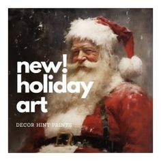 a santa clause with the words new holiday art