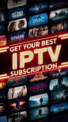 the movie poster for get your best iptv subscription, which includes many movies