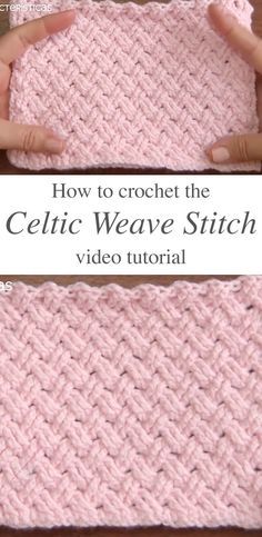 the crochet celtic weave stitch is shown in pink yarn and has two hands holding it