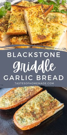 black stone grilled garlic bread with parsley on top and the words, blackstone griddle garlic bread