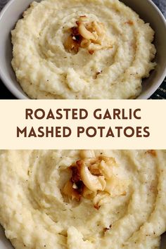 roasted garlic mashed potatoes in a bowl with text overlay that reads roasted garlic mashed potatoes