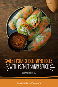 sweet potato rice paper rolls with peanut stay sauce