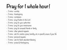 the words pray for i whole hour are in black and white