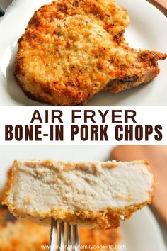 two pictures showing different types of food on white plates with text overlay that reads air fryer bone - in pork chops