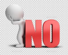 a person leaning against the word no on a transparent background - 3d illustration png