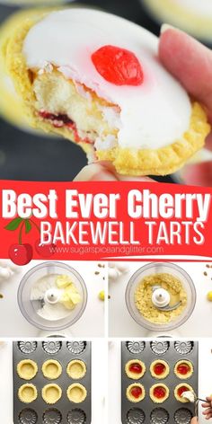 the best ever cherry bakewell tarts recipe is shown in three different pictures