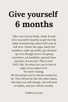 an advertisement with the words give yourself 6 months