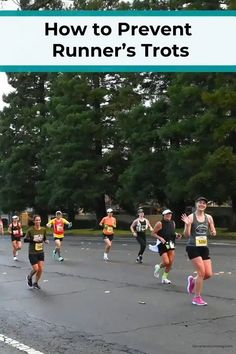 a group of people running in a race with the words how to prevent runner's trots