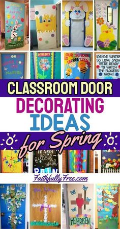 classroom door decor ideas for spring with pictures and text overlaying the words, classroom door decor ideas for spring