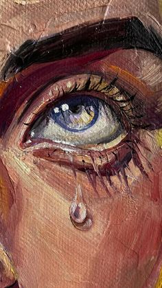 an oil painting of a woman's eye with tears