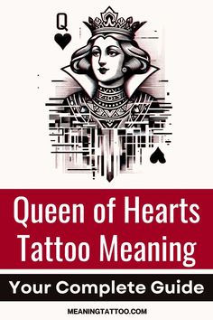 the queen of hearts tattoo meaning guide is shown in red and black, with an image of