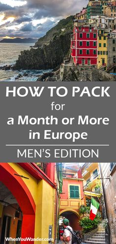 the steps leading up to some buildings with text overlay that reads how to pack for a month or more in europe men's edition