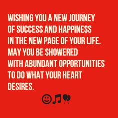 a red background with the words wishing you a new journey of success and happiness in the new page of your life