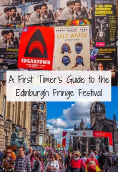 the edinburgh fringe festival with text overlay that reads a first timer's guide to the edinburgh fringe festival