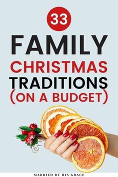 three oranges with the title 33 family christmas traditions on a budget written in red