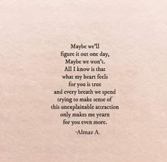 Poem Quotes, A Poem, Romantic Quotes, Quotes For Him, Poetry Quotes, Love Quotes For Him, Thoughts Quotes, Be Yourself Quotes