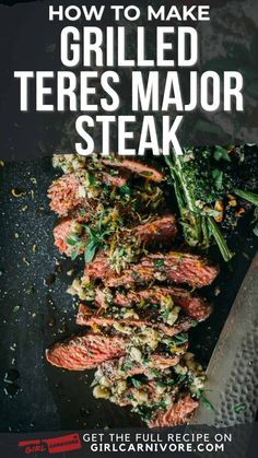 the cover of how to make grilled teres major steak, with text overlay