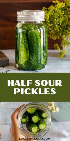 pickled cucumbers in jars with text overlay that reads half sour pickles