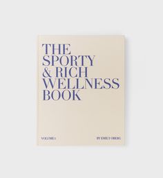 the sporty and rich wellness book