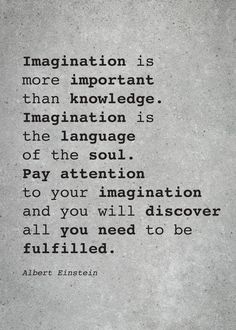 an old quote written in black and white on a concrete wall with the words,'imagination is more important than knowledge '