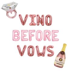 the words vitto before vous are spelled with balloons and a bottle of wine