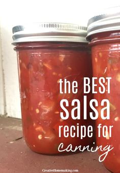 two jars filled with salsa sitting on top of a table next to each other and the words, the best salsa recipe for canning