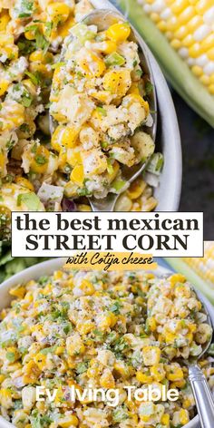 the best mexican street corn with coleslaw cheese is in a bowl and on a plate