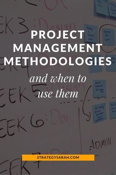 a whiteboard with sticky notes on it and the words project management method in yellow