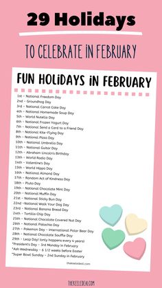 a pink poster with hearts and the words 29 holidays to celebrate in february