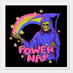 a skeleton holding a flag with the words power nap on it