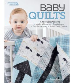 baby quilts 7 adorable patterns for modern designs and fun techniques, plus free pattern book