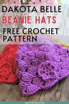 three crocheted beanie hats with text overlay that reads, daktota belle beanie hats free crochet pattern