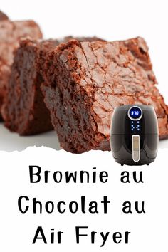 brownie au chocolat au air fryer with the words brownie au chocolate au air fryer